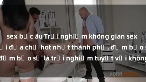 sex bắc âu Trải nghiệm không gian sex quán bar độc đáo tại địa chỉ hot nhất thành phố, đảm bảo sẽ là trải nghiệm tuyệt vời không thể bỏ lỡ!