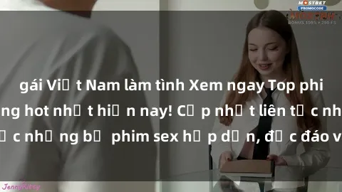 gái Việt Nam làm tình Xem ngay Top phim sex mới nhất đang hot nhất hiện nay! Cập nhật liên tục những bộ phim sex hấp dẫn, độc đáo và đầy kích thích.