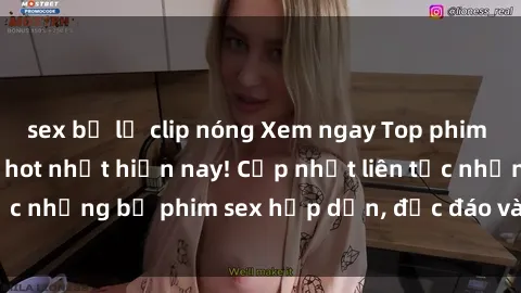 sex bị lộ clip nóng Xem ngay Top phim sex mới nhất đang hot nhất hiện nay! Cập nhật liên tục những bộ phim sex hấp dẫn, độc đáo và đầy kích thích.
