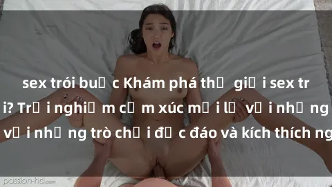 sex trói buộc Khám phá thế giới sex trực tuyến: Hơn tuổi? Trải nghiệm cảm xúc mới lạ với những trò chơi độc đáo và kích thích người lớn